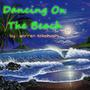 Dancing On The Beach (feat. Sal Avila, Mike Simpson, Greg Godfrey & Linda Daniels)