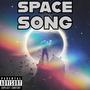 Space Song (Explicit)