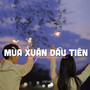 Mùa Xuân Đầu Tiên Lofi