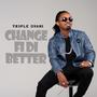 Change Fi Di Better