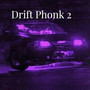 Drift Phonk 2