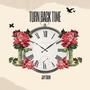 Turn Back Time (Explicit)