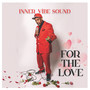 For the Love (Explicit)