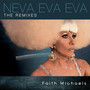 Neva Eva Eva (The Remixes)