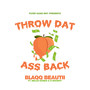 Throw Dat Ass Back (feat. Bellis Bandz & D Droboy) [Explicit]