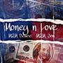Money n Love (Explicit)