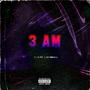 3 Am (feat. Kid Boneless) [Explicit]