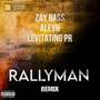 RALLYMAN (REMIX) [Explicit]