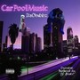 Carpool Music (Explicit)