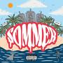 SOMMER (feat. Mida$) [Explicit]