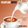 Cream and Coffee (feat. John 