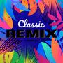 Classic (Ricardofr-200 Remix)