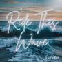 Ride This Wave (feat. Jm3)