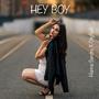 HEY BOY (feat. Cityflash)