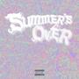 Summer's Over (Explicit)