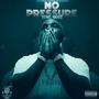 No Pressure (Explicit)