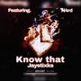 Know that (feat. N4rd) [Explicit]