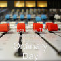 Ordinary Day