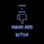 WEAK ASS ***** (feat. destoo) [Explicit]