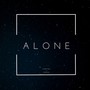 Alone (feat. Noor Gill) [Explicit]