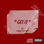 Get It (Explicit)