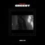 Greedy (Gabrielle’s Edit)