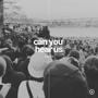 Can You Hear Us?