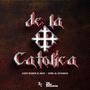 De la Católica (feat. Kirel el Atomiko) [Explicit]