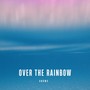 Over the Rainbow