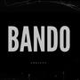 Bando (Explicit)