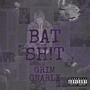 BAT SH!T (Explicit)