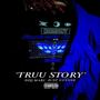 Truu Story (feat. Just Ulysse) [Explicit]