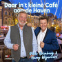 Daar in't kleine Cafe aan de Haven