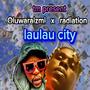 LauLau City (feat. Radiation)