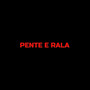 pente e rala (Explicit)