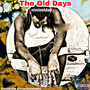 The Old Dayz (Explicit)