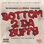 Bottom 2 da Buffs (feat. Young Amazing) [Explicit]