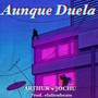 Aunque Duela