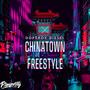 Chinatown Freestyle (Explicit)