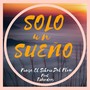 Solo un Sueño (feat. T.Wonders)