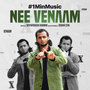 Nee Venaam - 1 Min Music