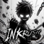 Inkrush