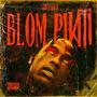 BLOM PIKITI (Explicit)