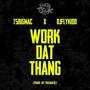 Work Dat Thang (Explicit)