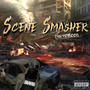 Scene Smasher (Explicit)