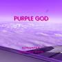 PURPLE GOD (Explicit)