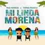 Mi Linda Morena (feat. Tomas Musica)