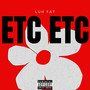 Etc Etc (Explicit)