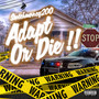 Adapt Our Die (Explicit)