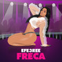 Freca (Explicit)